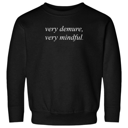 Discover Demure 796 Sweatshirts