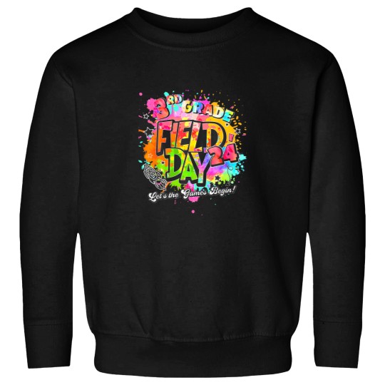 Discover 3rd Grade Field Day 2024 Let The Games Begin Kid Sweatshirts
