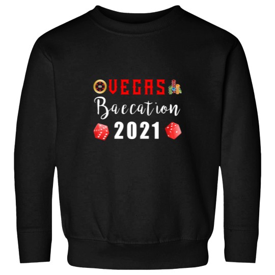 Discover Vegas Baecation 2021 Couples Vacation Baecation Sweatshirts