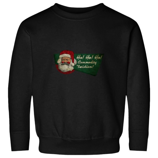 Discover Ho! Ho! Ho! Commodity Fetishism! Essential Sweatshirts