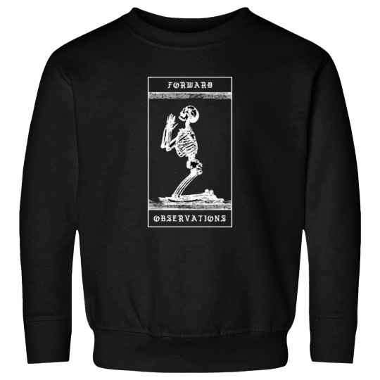 Discover Praying skeletonss Forward Observation Group Essential Essential Sweatshirts