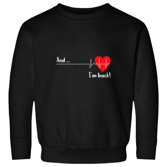Discover And Im Back EKG Heartbeat For Cardiologist Heart Survivor Sweatshirts