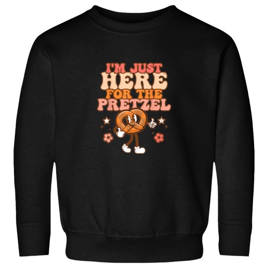 Discover Im Just Here For The Soft Pretzels Food Pretzels Sweatshirts