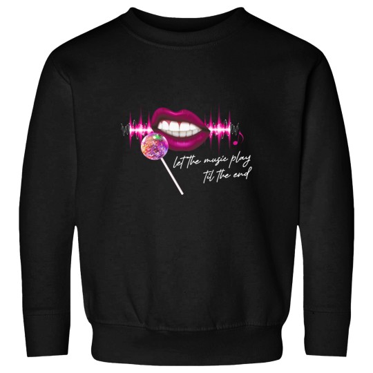 Discover Let The Music Play Til The End Pink Lips Mirrorball Lollipop Microphone Trustfall Design Option Sweatshirts