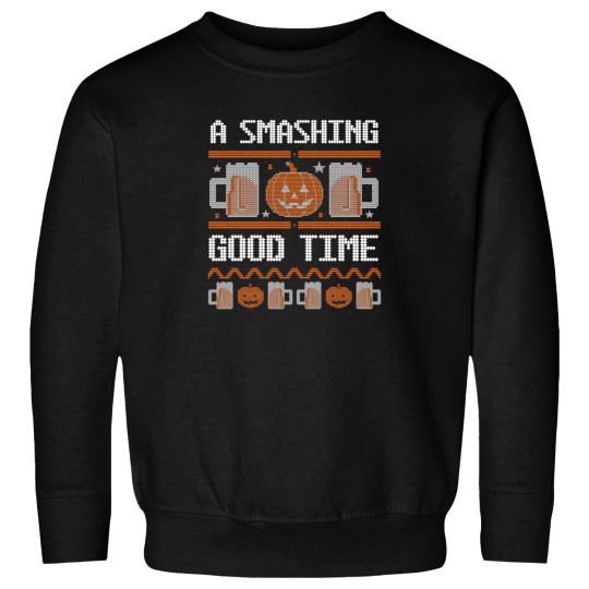 Discover A Smashing Good Time Sweatshirts