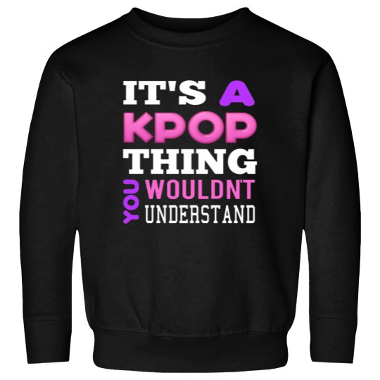 Discover A KPOP THING - BLACK Sweatshirts
