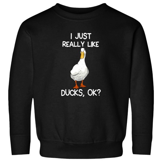 Discover I Just Really Like Ducks Lover Gifts Duck Owner Gift Sweatshirts