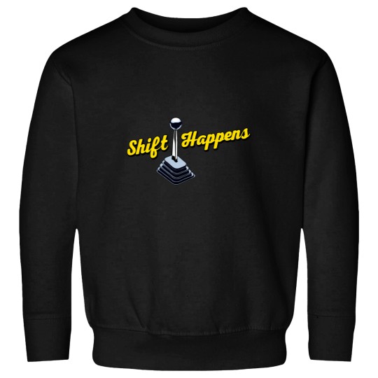 Discover Shift Happens Sweatshirts