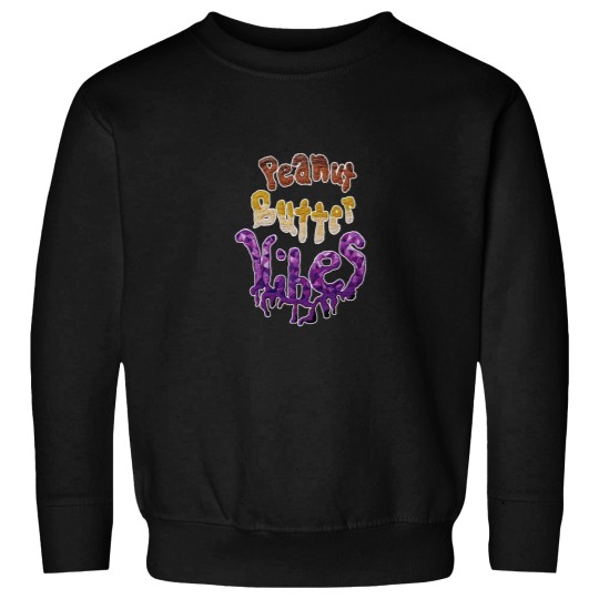 Discover Peanut Butter Vibes 99 Simple Vintages Graphic Unisex Sweatshirts