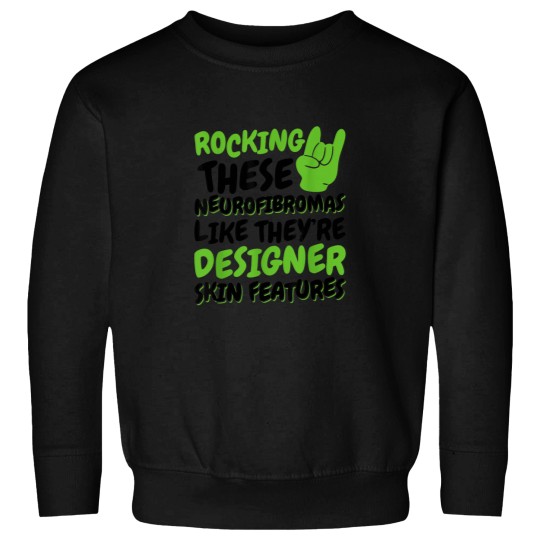 Discover Rocking These Neurofibromas Neurofibromatosis Wa Sweatshirts