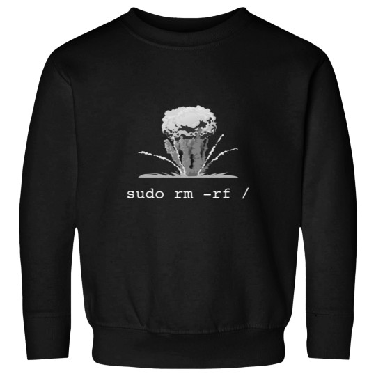 Discover Linux T Shirt Funny Linux Command Sudo RM RF for Men Women Sweatshirts