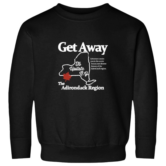 Discover Get Away To Upstate New York Sweatshirts