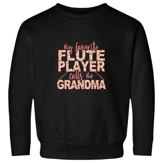 Discover My Favorite Flute Player Grandma Sweatshirt