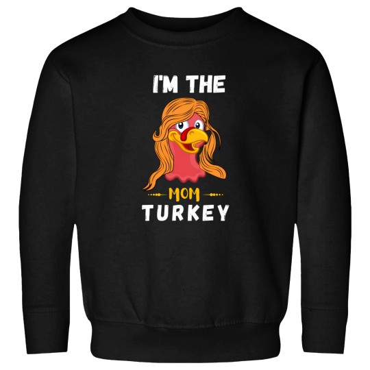 Discover I'm The Mom Turkey Thanksgiving Sweatshirt