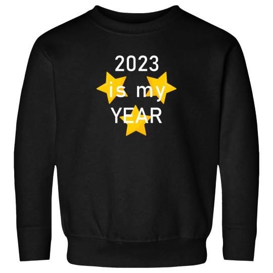 Discover 2023 Is My Year Sweatshirts