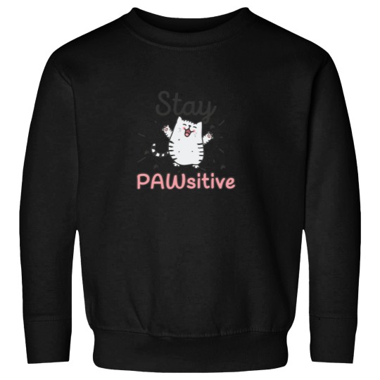 Discover Stay Pawsitive - Funny Cute Cat Pun 2 Sweatshirts