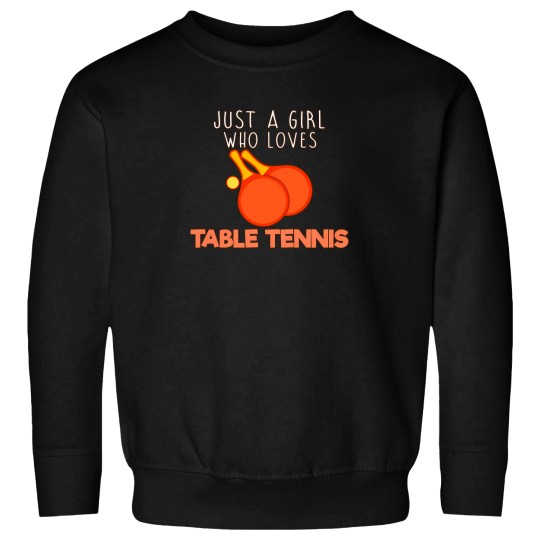Discover Just A  Who Loves Table Tennis. Sweatshirts