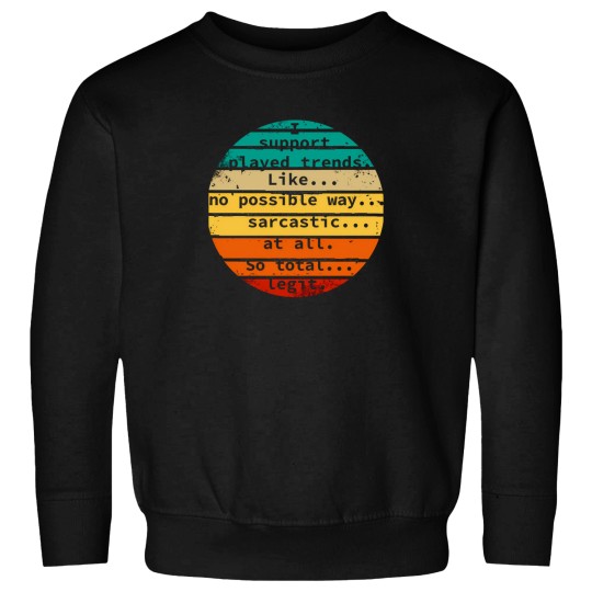 Discover Played Trend Supporter 2441 Sweatshirts