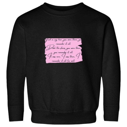 Discover wind in my hair...ALL TOO WELL lyrics Sweatshirts