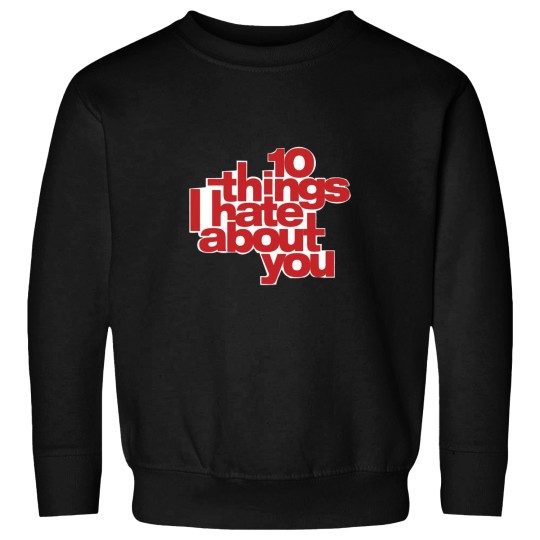 Discover 10 things I hate about you Active Sweatshirts
