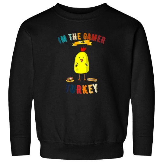Discover Im The Gamer Turkey Sweatshirts