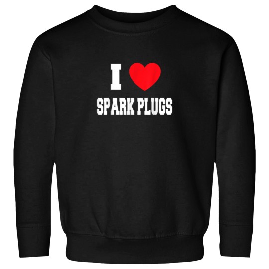Discover I Love spark plugs Sweatshirts