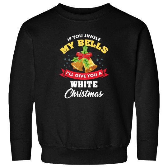 Discover If You Jingle My Bells Funny Adult Christmas Sweatshirts