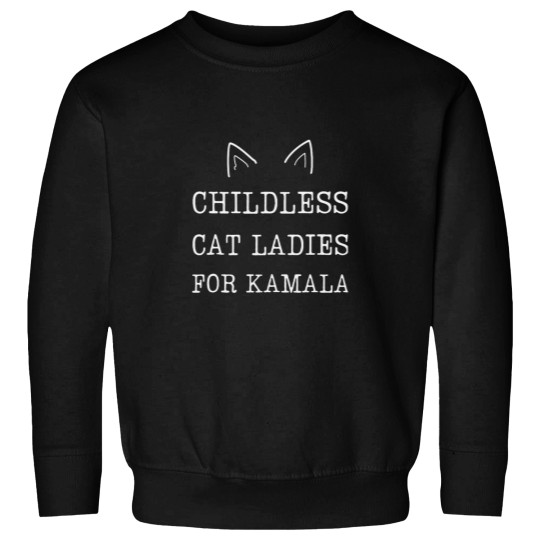 Discover This Childless Cat Lady Is Votingss Kamala Essential Sweatshirts