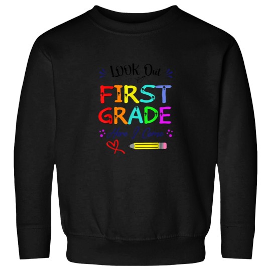 Discover 1st grade elementary Here I come back to school Sweatshirts