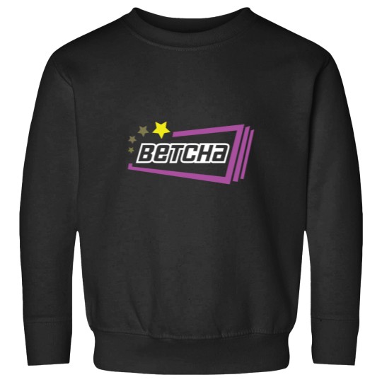 Discover Over time  Betcha  Over time  Betcha Sweatshirts
