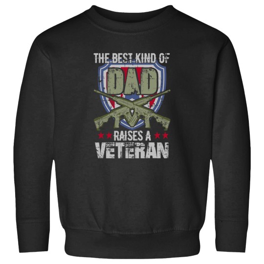 Discover Proud DAD of a Veteran The Best Kind Of DAD Sweatshirts