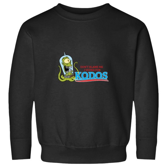 Discover Dont Blame Me I Voted for Kodos Sweatshirts