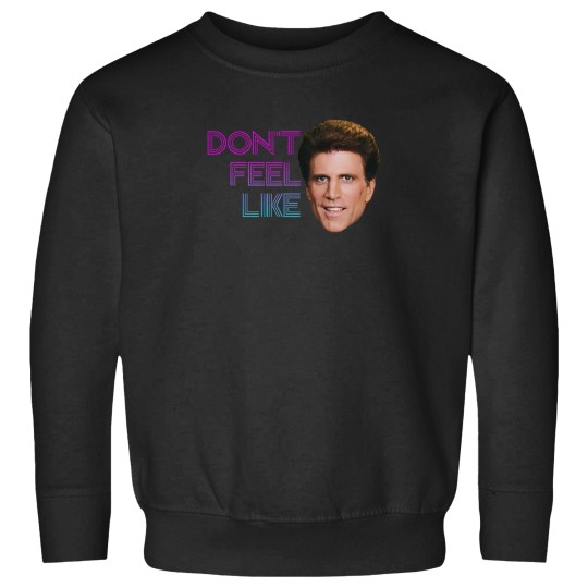 Discover DonT Feel Like Danson Sweatshirts
