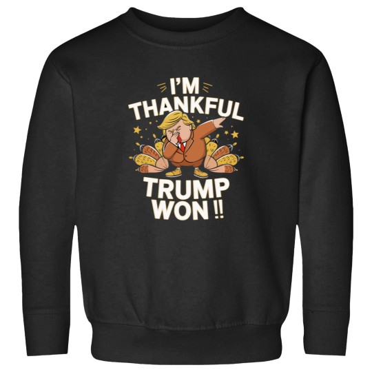 Discover I'm Thankful Trump Won Thanksgiving Trump Autumn Turkey 2024 Sweatshirts