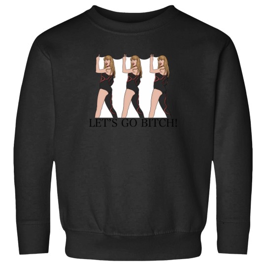 Discover 123 Lets Go Btch Sweatshirts
