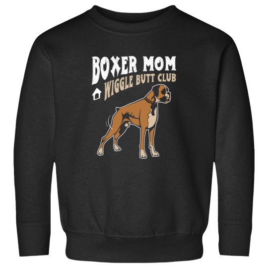 Discover Boxer Mom Wiggle Butt Club Sweatshirt