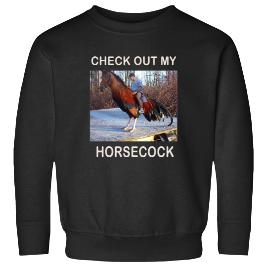 Discover check out my horsecock funny horse cock meme hilarious Sweatshirts