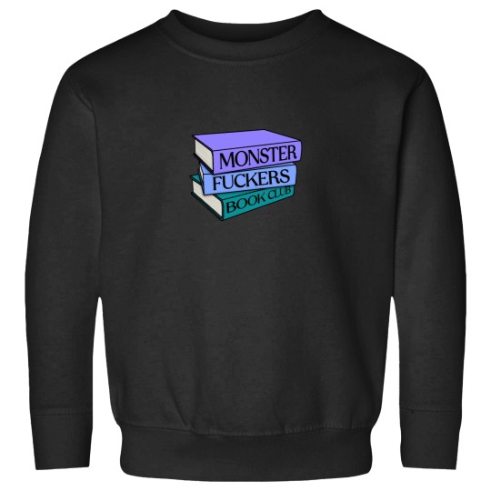 Discover Monster Fuckerss Book Club book stack funny bookish kindle Sweatshirts
