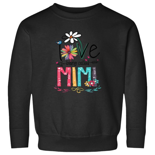 Discover I Love Being Called Mimi Grandma Nana Gigi Lover Sweatshirts