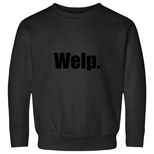 Discover Welp Sweatshirts