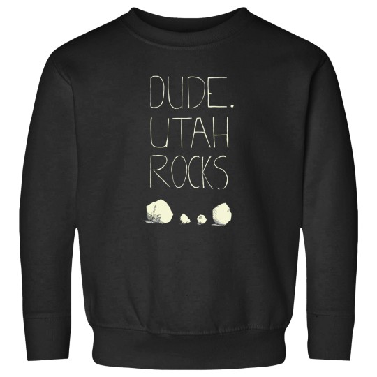 Discover dude, utah rocks Sweatshirts