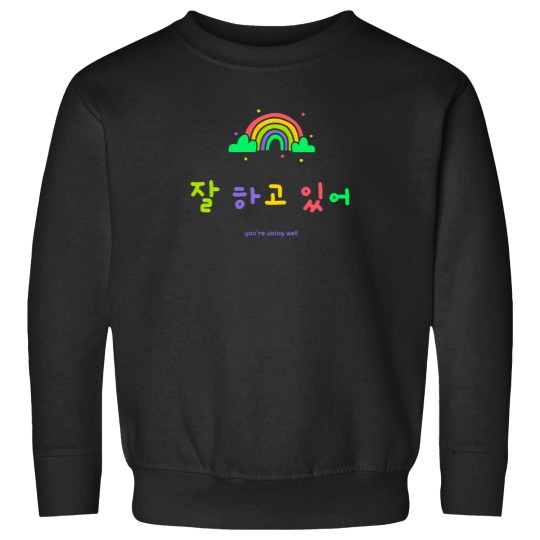 Discover You'Re Doing Well In Korean 2976 Sweatshirts