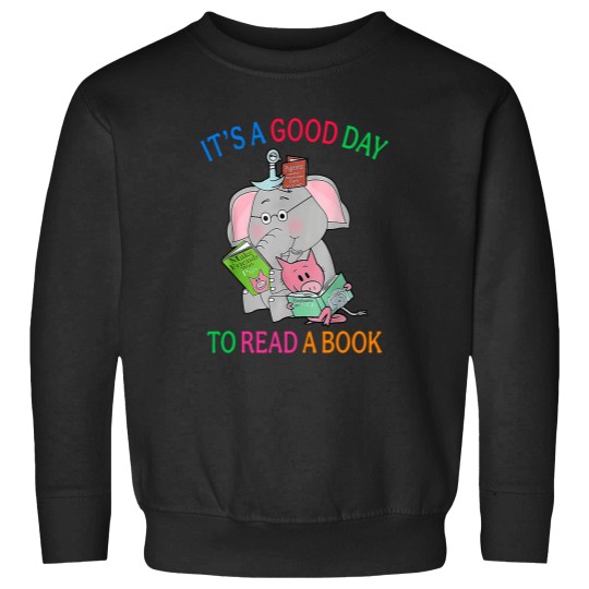 Discover Its A Good Day To Read A Book Funny Book Lover Sweatshirts