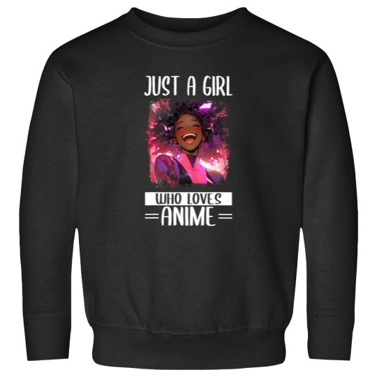 Discover Just A Girl Who Loves Anime Tee African American Afro Otaku Sweatshirts