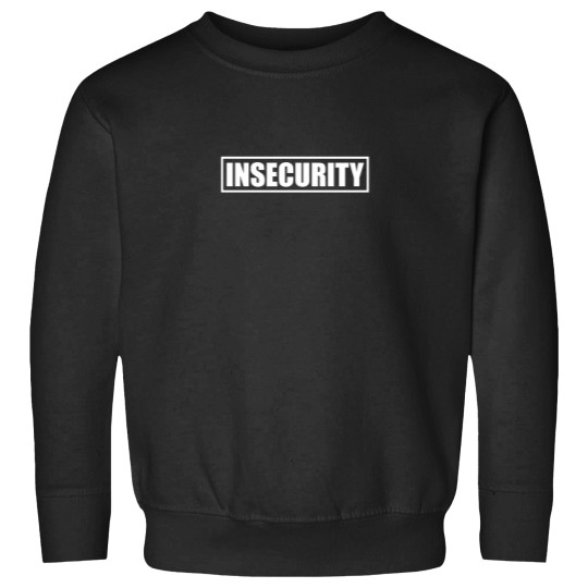 Discover Insecurity Guard Sweatshirts