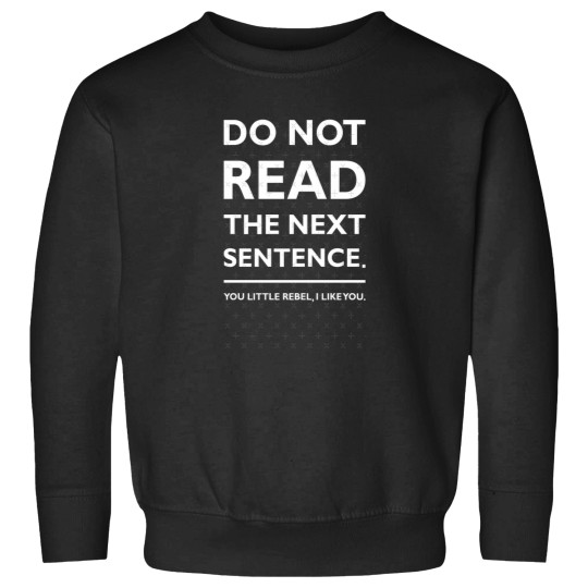 Discover You little rebel Sweatshirts