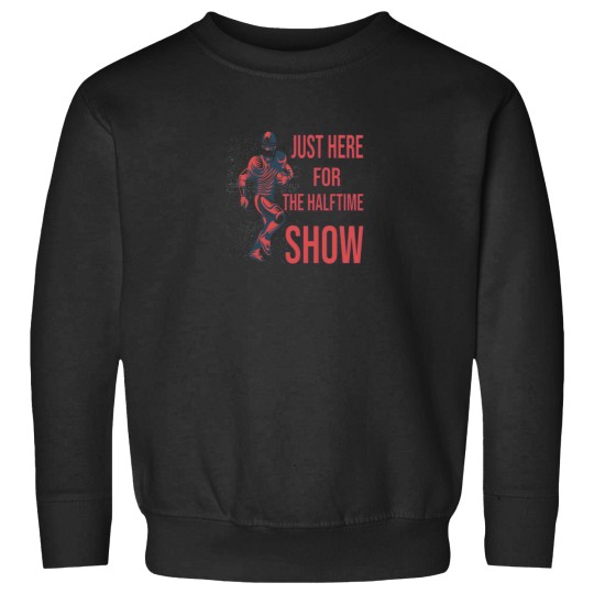 Discover just here for the halftime show superbowl funs Essential Sweatshirts