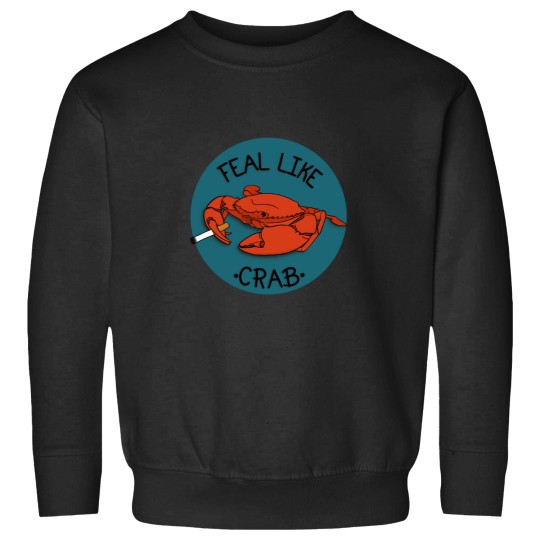 Discover Feal Like Crab - Hot Mulligan - With Background Sweatshirts