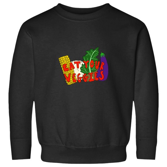 Discover Eat Your Veggies! Sweatshirts