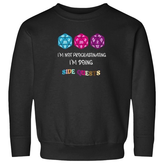 Discover IM Not Procrastinating IM Doing Side Quests 9 Sweatshirts